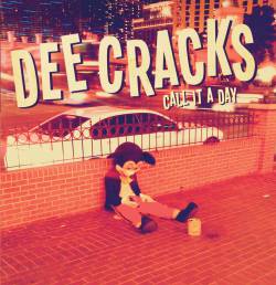 DeeCracks : Call It a Day